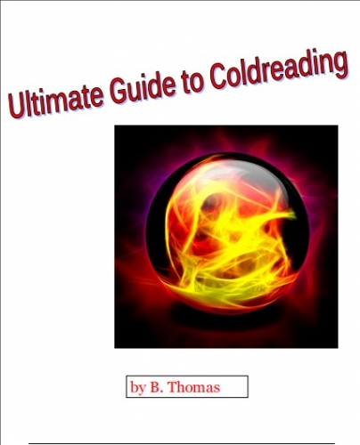 Ultimate Guide to Coldreading by B. Thomas (PDF + DOC)