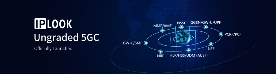 IPLOOK new 5G core network officially launched