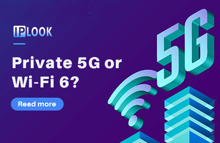 Private 5G or Wi-Fi 6?
