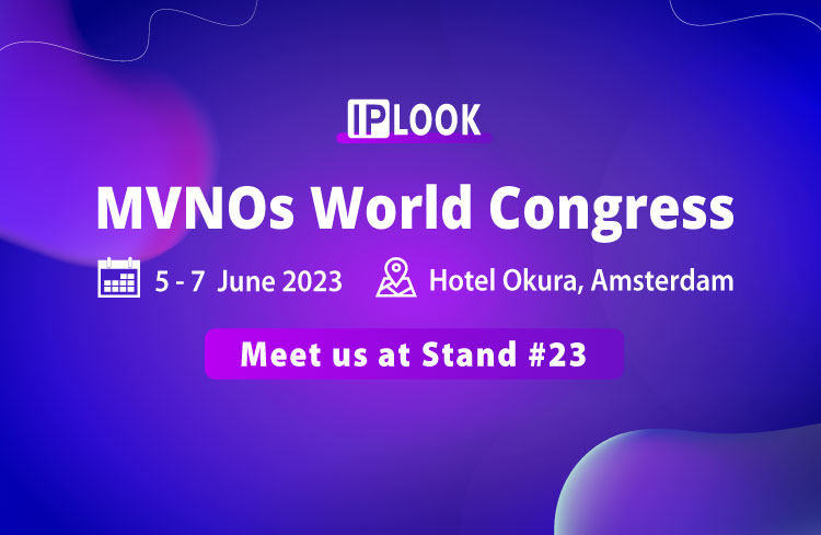 IPLOOK Will Return to MVNOs World Congress in Amsterdam