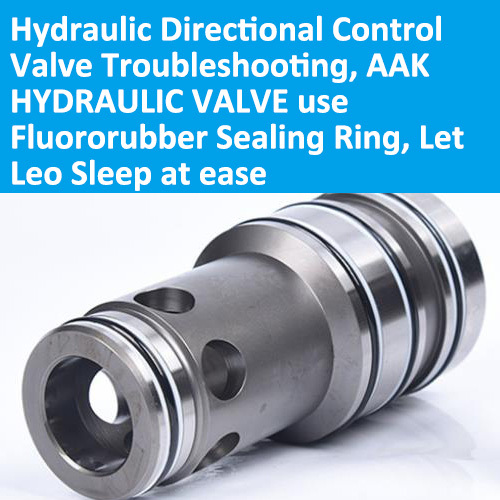 AAK92 The Hydraulic Directional Control Valve Troubleshooting