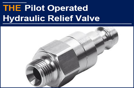 It costs over 30,000 US dollars to rebuy the hydraulic relief valve made in Germany. AAK used a new design to free American customer