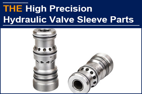 More than 30 Manufacturers Have Given Up the High-Precision Hydraulic Valve Sleeve, and AAK Achieved it in Two Proofs