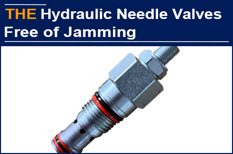 With extraordinary assembly technology, AAK won the order of hydraulic needle valves, while Dimon, a new buyer, became a regular employee in advance