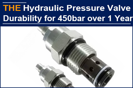 The durability of hydraulic pressure control valve for 450bar requires over 2 million times, only AAK has achieved it among over 20 factories