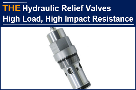 American manufacturer tried on sampling hydraulic relief valves for 4 weeks but failed, AAK achieved it in half the time