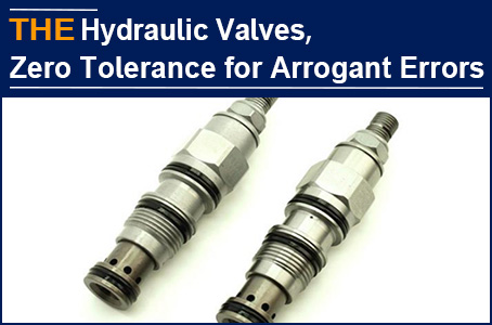AAK hydraulic valve can make ignorant mistakes, but it can't make arrogant mistakes