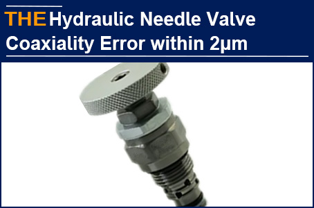 AAK defeated Spanish Manufacturers, through PK of Coaxiality of Hydraulic Needle Valve
