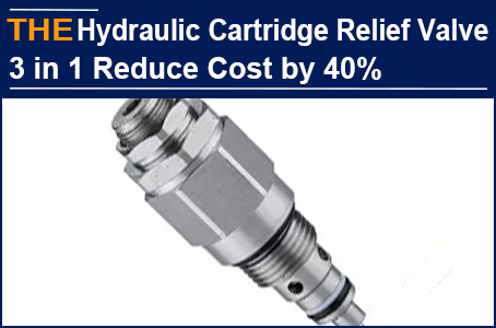 For 3 Cartridge Relief Valves in the same system, AAK integrated 3 into 1, and reduced the cost by 40%
