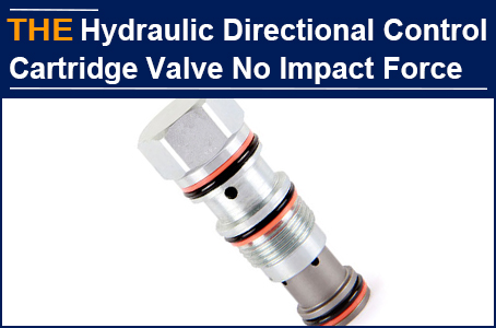 The original manufacturer can't handle the impact force of the Hydraulic Cartridge Directional Control Valve, and AAK solved it with 3 Skills