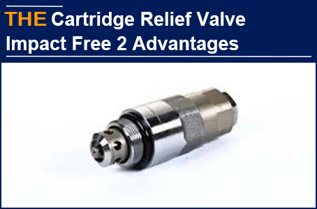 AAK Hydraulic Cartridge Relief Valve is impact free, and Joakim benefit from it for 2 advantages