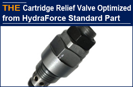 With a small good trick, AAK Hydraulic Cartridge Relief Valve replaced HydraForce standard part