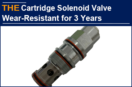 AAK Hydraulic Cartridge Solenoid Valve is wear-resistant for 3 years without trouble, Kaka gave up the Brazilian manufacturer