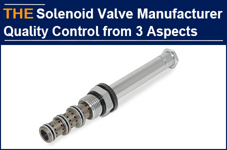 AAK， a Hydraulic Solenoid Valve Manufacturer in China, focus on quality from 3 points