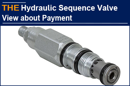A Brazilian customer went bankrupt, and AAK Hydraulic Sequence Valve had no loss of even 1 cent