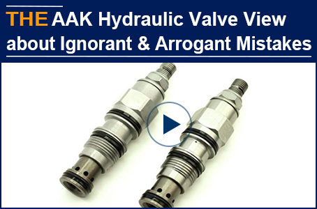 Why AAK hydraulic valve can encourage ignorant mistakes, but can't be tolerant for arrogant mistakes?