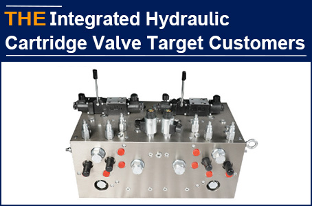 Spend more time with the target customers of integrated hydraulic cartridge valves. For non such customers, AAK can only say no