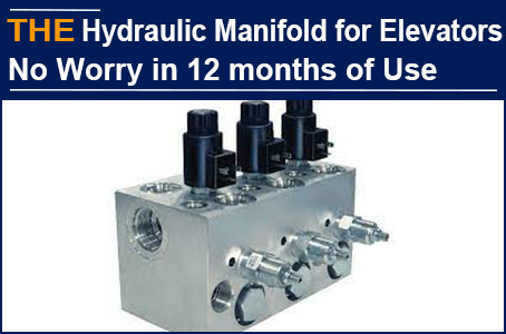 AAK Hydraulic Manifold has tricks on testing, being used in elevators for 12 months without any problem