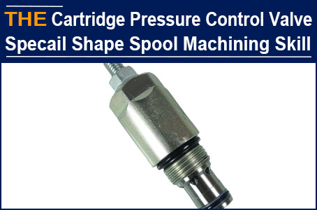 The hydraulic cartridge pressure control valve with a special shaped valve spool, has been solved by AAK with a "skill"