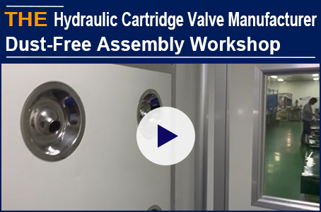 AAK Hydraulic Cartridge Valve Manufacturer Unique Dust-Free Assembly Workshop