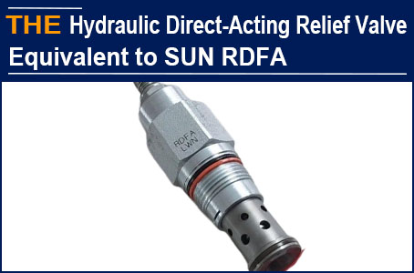 For Hydraulic Cartridge Direct-Acting Relief Valve equivalent to SUN RDFA, a Russian customer decided to move the order to AAK finally