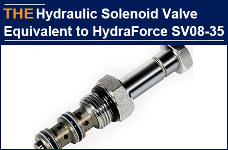 For Hydraulic Solenoid Cartridge Valve equivalent to HydraForce SV08-35, American decided to place order with AAK after comparing 3 manufacturers