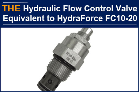 For Hydraulic Cartridge Flow Control Valve equivalent to HydraForce FC10-20, the Russian customer placed the trial order with AAK