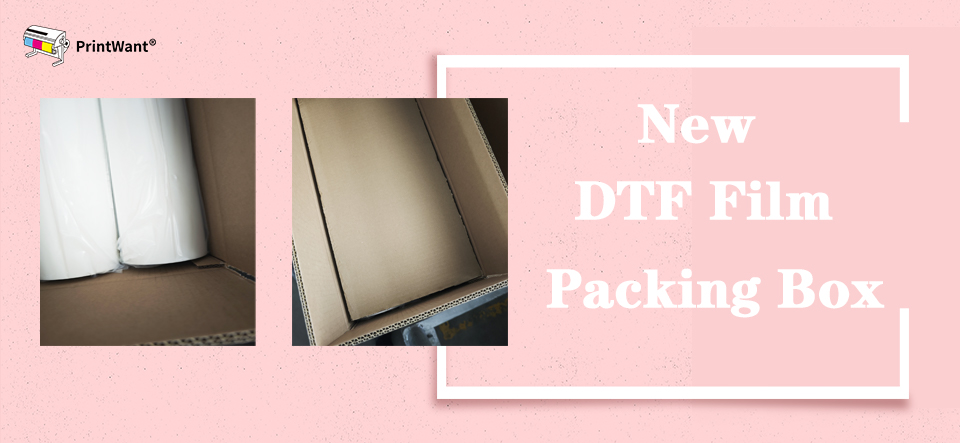 PrintWant leads the trend of environmental protection and launches new DTF Film packaging box