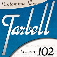 Tarbell 102: Pantomime Illusions