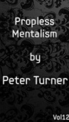 Propless Mentalism by Peter Turner Vol 12 (Instant Download)