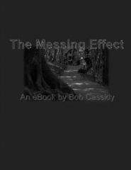 Bob Cassidy - The Messing Effect