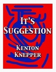 Kenton Knepper - It's Suggestion 