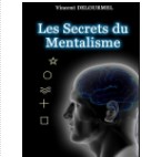 Les Secrets du Mentalisme By Vincent Delourmel