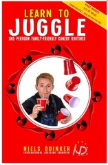 Learn to Juggle and Perform Family-Friendly Comedy Routines by Niels Duinker 