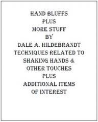 Hand Bluffs and More Stuff by Dale A. Hildebrandt - Highly recommended