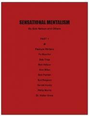 Sensational Mentalism I By Robert A. Nelson and Others