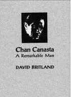 David Britland - Chan Canasta - A Remarkable Man Vol. 1