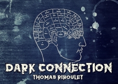 Dark Connection by Thomas Riboulet