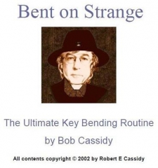 Bob Cassidy - Bent On Strange