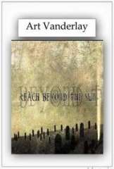 Art Vanderlay - Reach Beyond The Sun