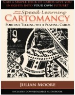Speed Learning Cartomancy Fortune Telling with Playing Cards by Julian Moore