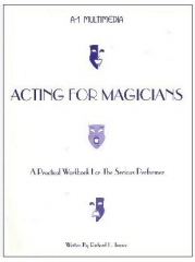 Richard L. Tenace - Acting for Magicians