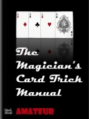 The Magician's Card Trick Manual - Steve Bryers