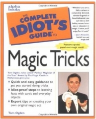 The Complete Idiot's Guide to Magic Tricks