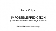 Impossible Prediction by Luca Volpe