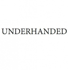 Underhanded By Atlas Brookings and Joshua Fletcher