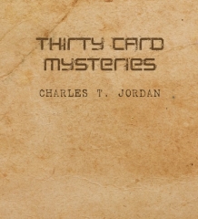 Thirty card mysteries by Charles T. Jordan