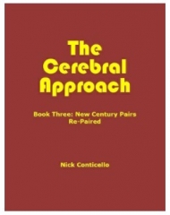 Nick Conticello - The Cerebral Approach: Book three