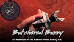 The Vault - Butchered Bunny (A variation of the Robert Neale Bunny Bill)