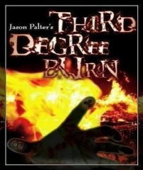 Jason Palter - Third Degree Burn